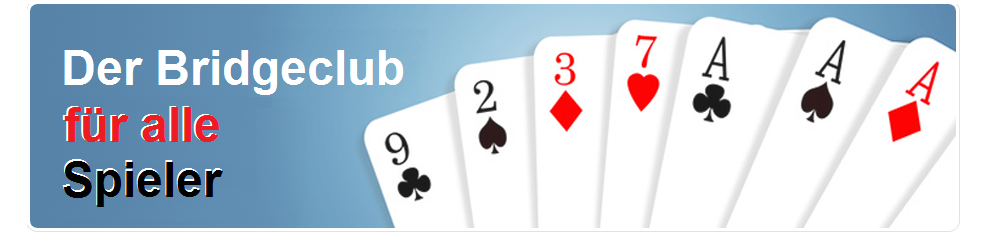 Der Bridgeclub für alle Spieler